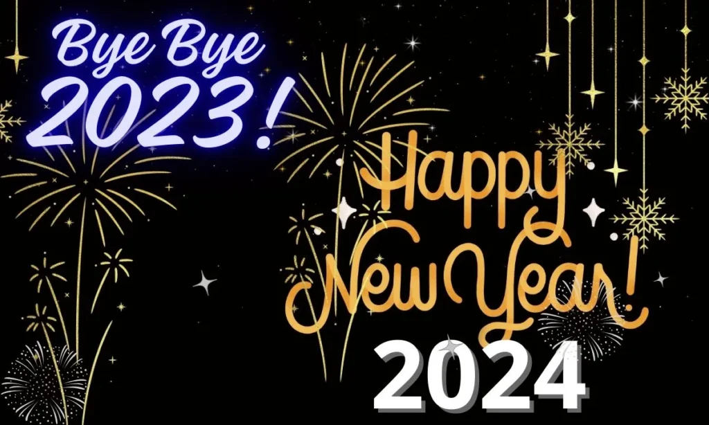 Bye Bye 2023, Welcome 2024