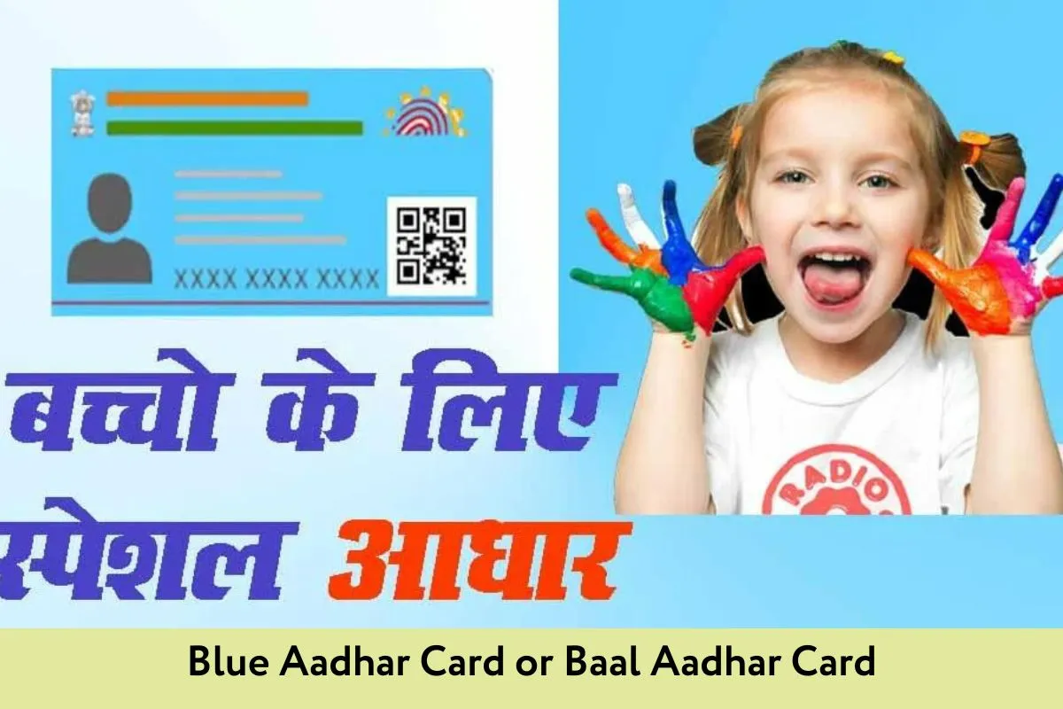 Blue Aadhaar Card or Baal Aadhar Card