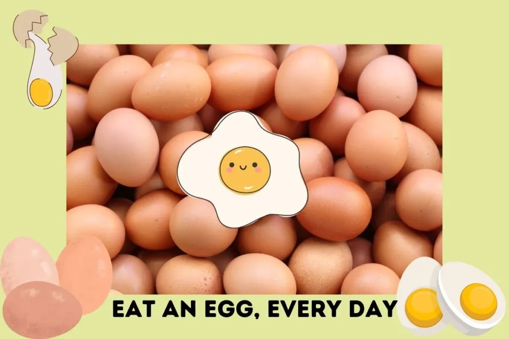 Eat an egg, every day