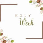 Holy Week 2024