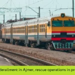 Sabarmati-Agra Superfast Train Derails in Ajmer