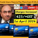 SBI Debit Card Charges Revised