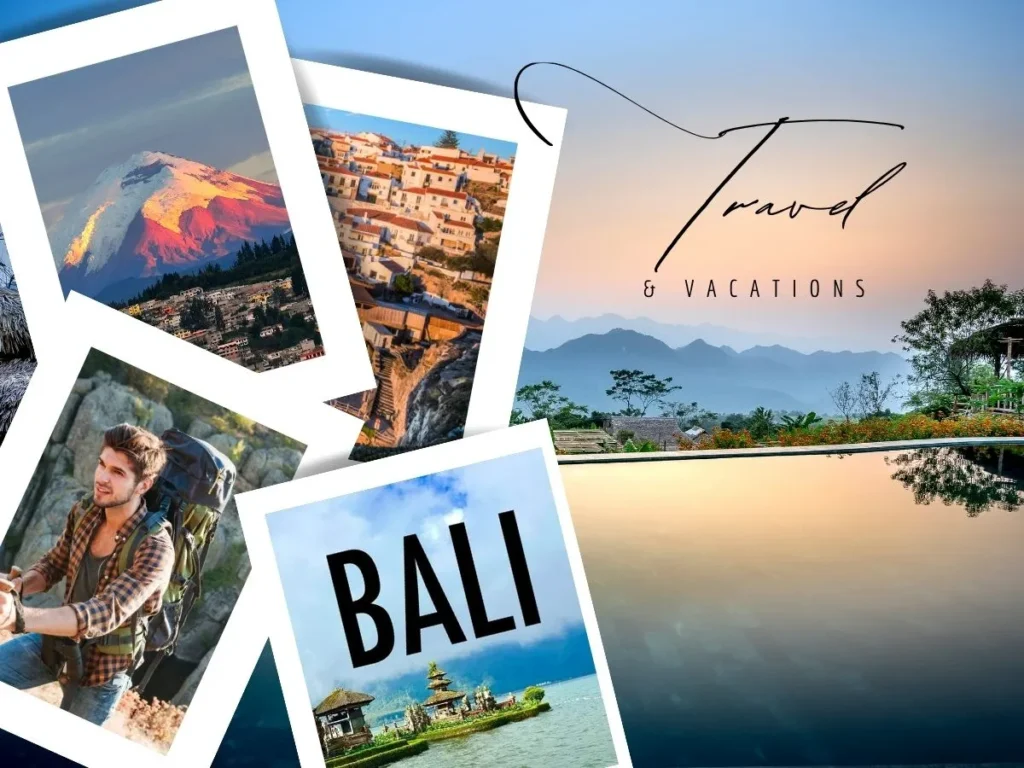 Travel and Vacations