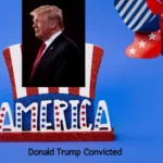 Donald Trump Convicted