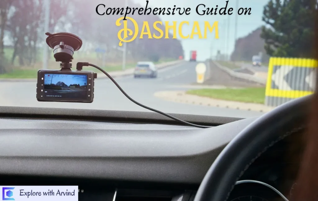 Comprehensive Guide on Dashcam