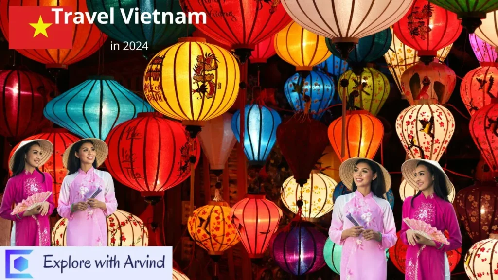 Travel Vietnam in 2024