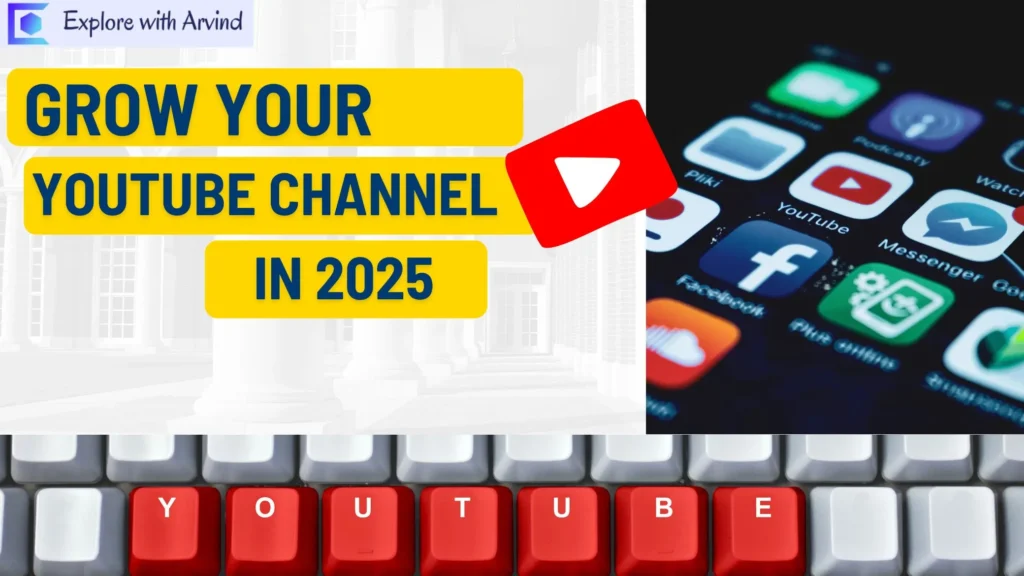 Grow your youtube channel in 2025