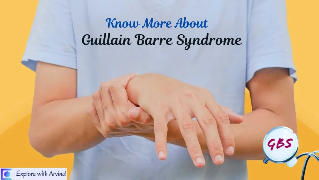 Know More About Guillain Barre Syndrome