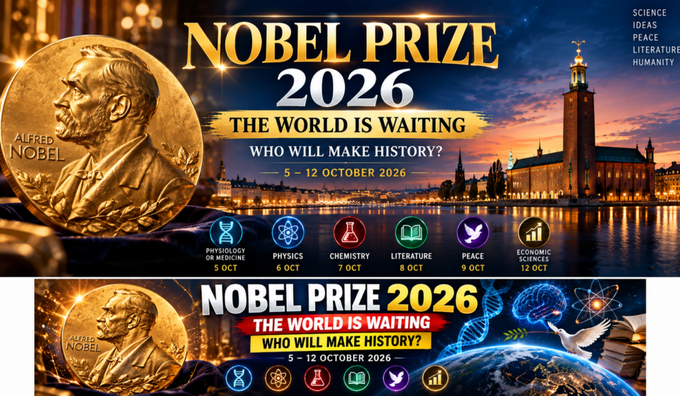 NOBEL PRIZE 2026 THE WORLD IS WAITING